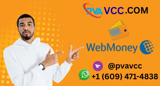 Buy Verified Webmoney Accounts